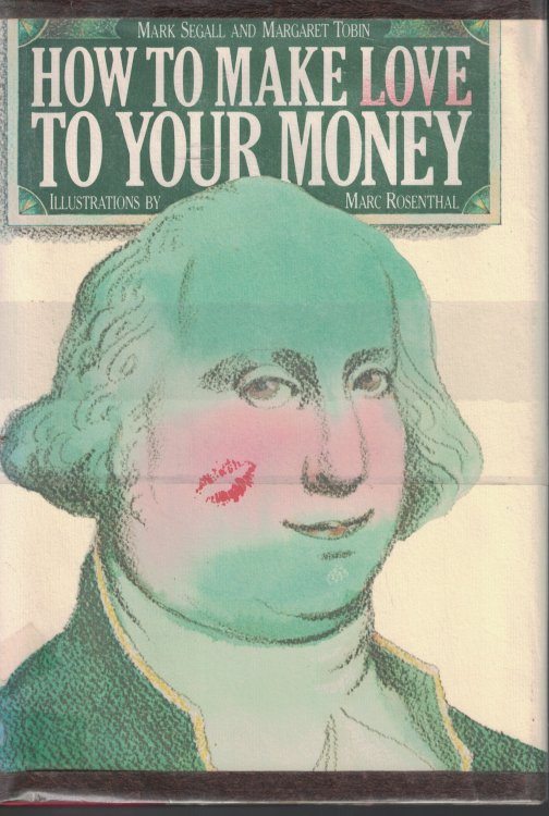 How To Make Love To Your Money