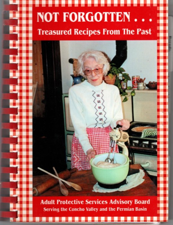 Not Forgotten. Treasured Recipes from the Past Adult Protective Services Advisory Board