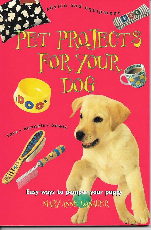 Pet Projects For Your Dog; Easy Ways to Pamper Your Puppy