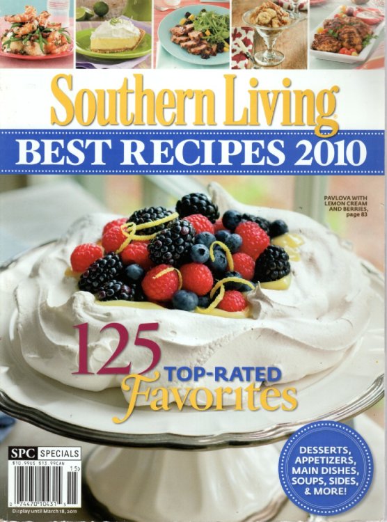 Southern Living Best Recipes 2010 Desserts, Appetizers, Main Dishes, Soups, Sides & More!