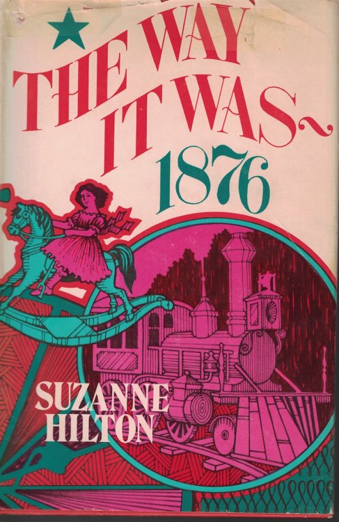 The Way It Was - 1876