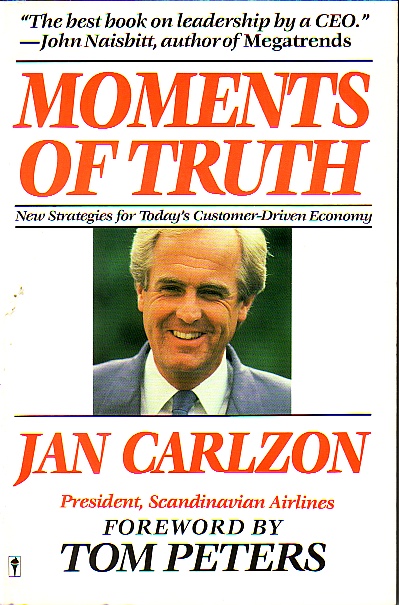 Moments Of Truth : New Strategies For Today'S Customer-Driven Economy