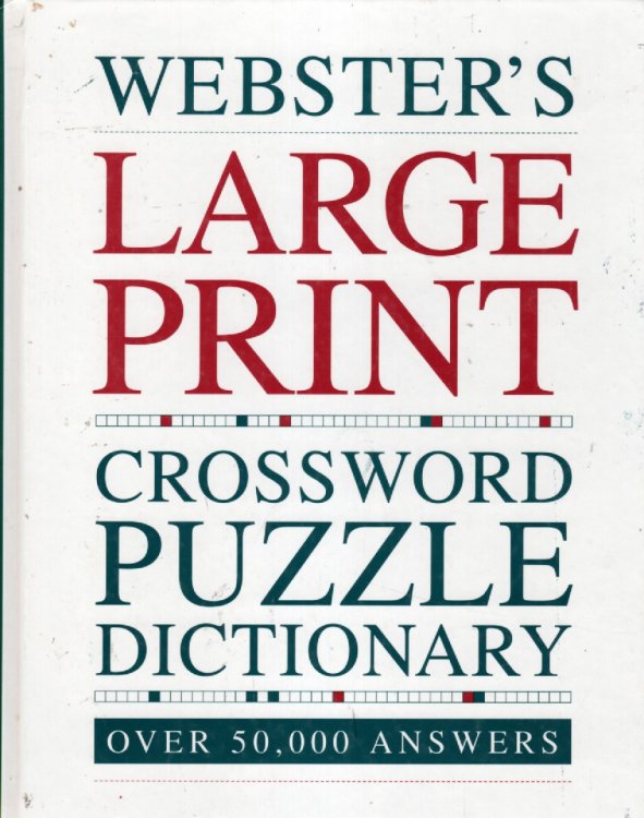 Webster's Large Print - Crossword Puzzle Dictionary over 50,000 Answers