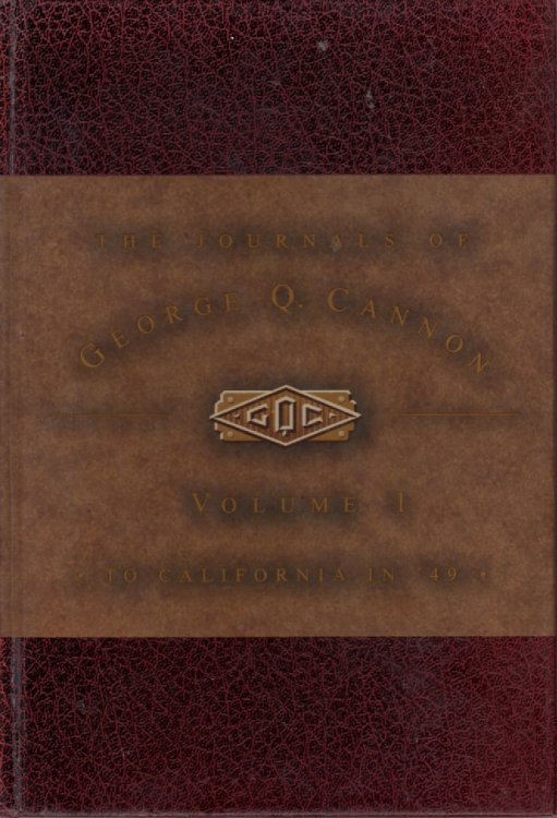 The Journals Of George Q. Cannon; To California in 49