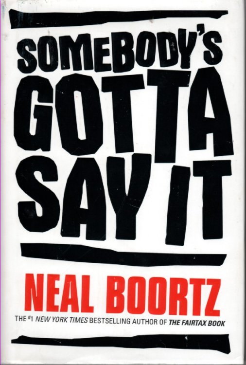 Somebody's Gotta Say It
