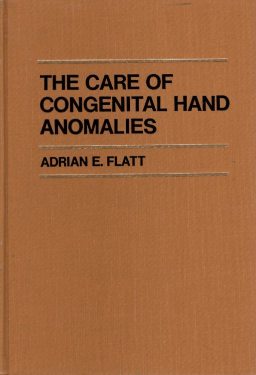 The Care of Congenital Hand Anomalies