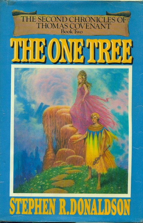 The One Tree The Second Chronicles of Thomas Covenant, Book Two