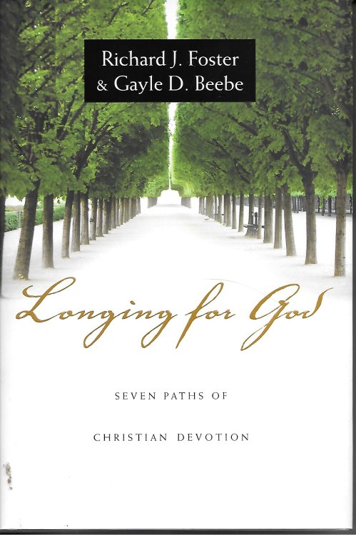 Longing For God Seven Paths of Christian Devotion