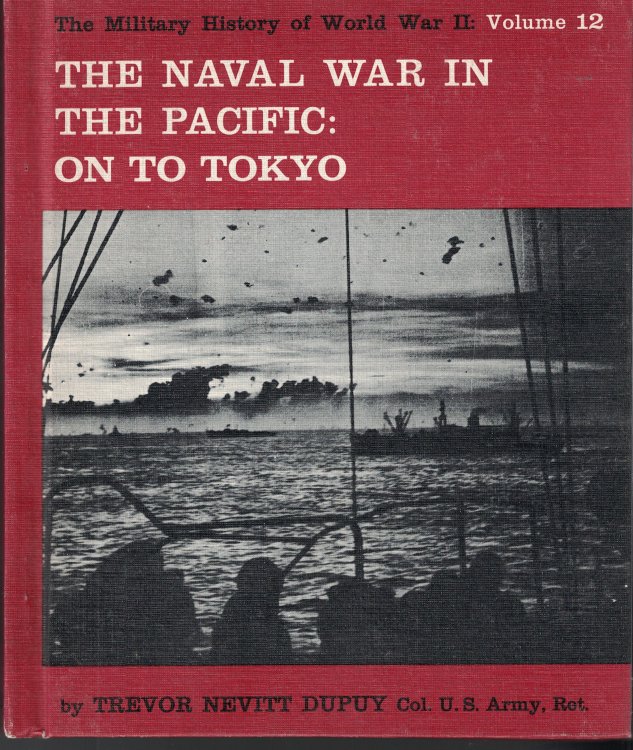 Naval War In The Pacific: On To Tokyo Volume 12