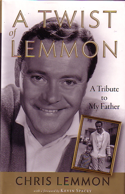 A Twist Of Lemmon A Tribute to My Father