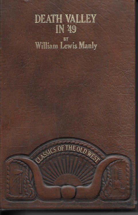 Death Valley in '49 Important Chapter of California Pioneer History