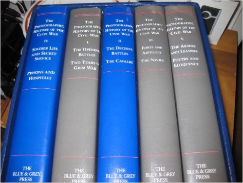 The Photographic History Of The Civil War (5 Volume Box Set) 1-Opening Battles & Two Years of Grim War 2-Decisive Battles & Cavalry 3-Forts and Artillery & Navies 4-Soldier Life and Secret Service & Prisons and Hospitals 5-Armies and Leaders & Poetry and Eloquence