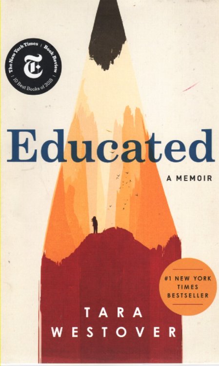 Educated; A Memoir