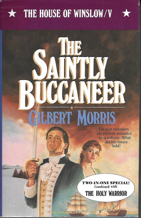 The Saintly Buccanner, Volume 5 & The Holy Warrior Volume 6; 2 Books in 1