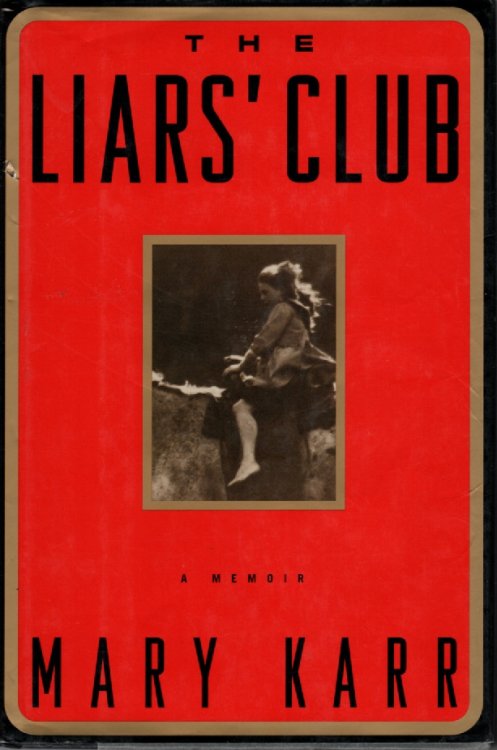 The Liars' Club; A Memoir