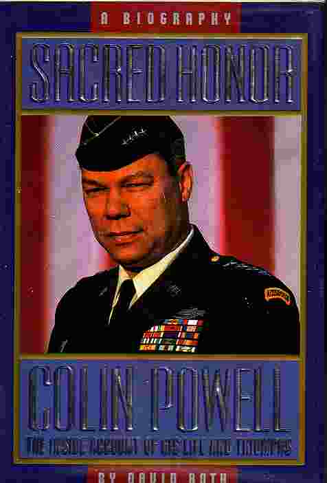Sacred Honor Colin Powell The Inside Account Of His Life And Triumphs