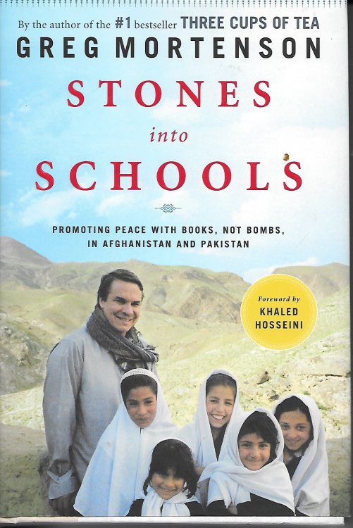 Stones Into Schools Promoting Peace with Books, Not Bombs, in Afghanistan and Pakistan