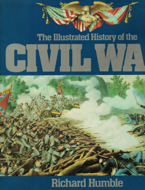 The Illustrated History Of The Civil War