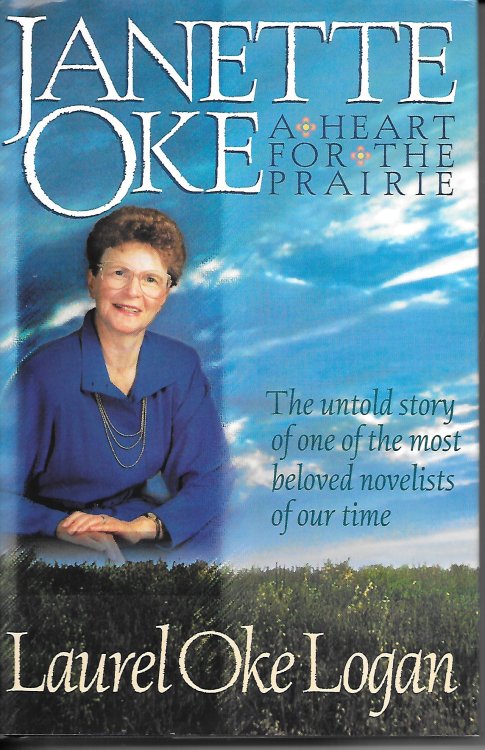 Janette Oke A Heart for the Prairie