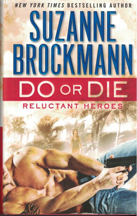 Do Or Die Reluctant Heroes