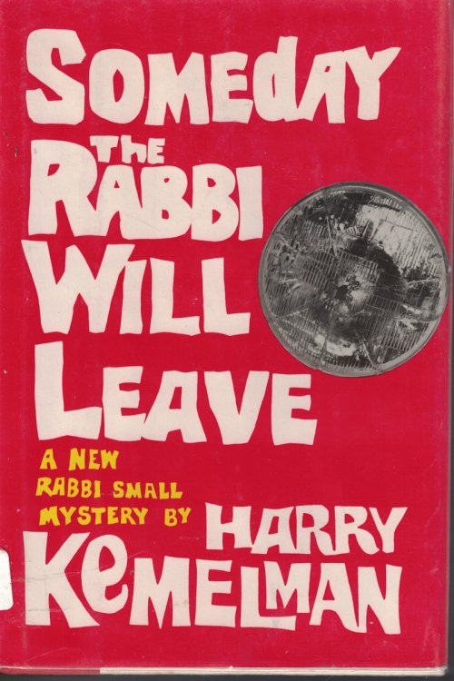 Someday The Rabbi Will Leave