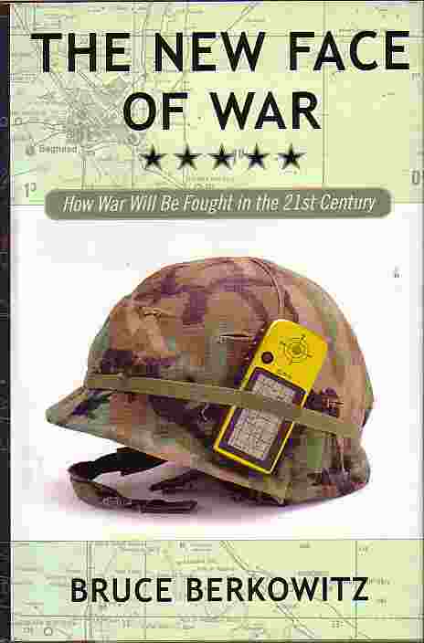 New Face Of War How War Will be Fought in the 21st Century