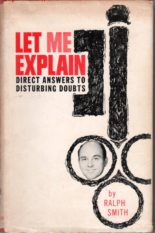 Let Me Explain; Direct Answers to Disturbing Doubts,