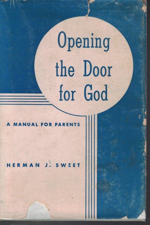Opening The Door For God : A Manual For Parents