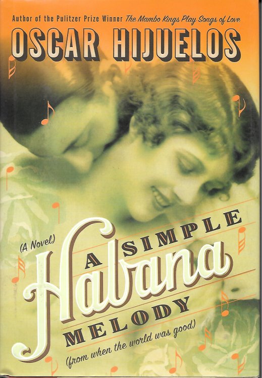 A Simple Habana Melody From when the World Was Good