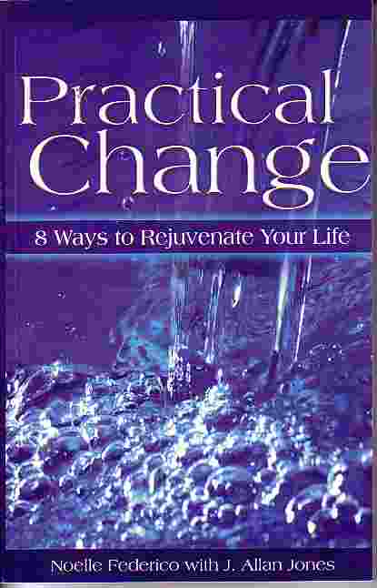 Practical Change - 8 Ways To Rejuvenate Your Life