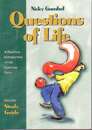 Questions Of Life A Practical Introduction to the Christian Faith