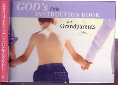 God's Little Instruction Book For Grandparents