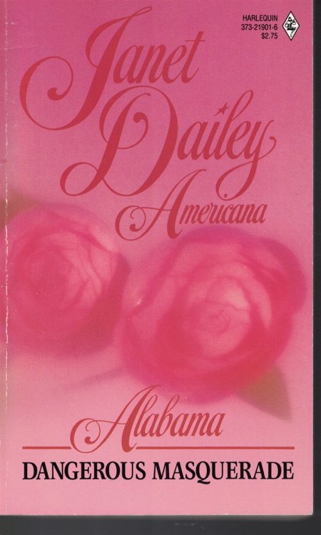 Alabama - Dangerous Masquerade; Book 1