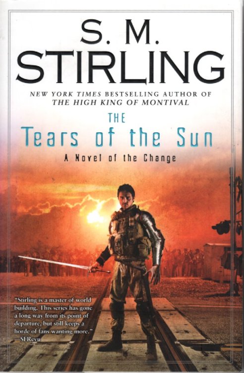 The Tears of the Sun A Novel of the Change