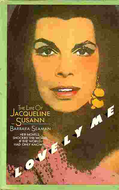 Lovely Me The Life Of Jacqueline Susann