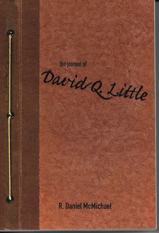 The Journal Of David Q. Little