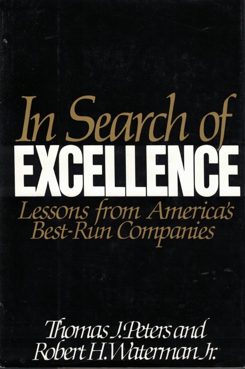 In Search Of Excellence lessons from america's best run companies