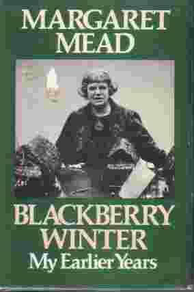 Blackberry Winter My Earlier Years
