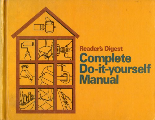 Reader's Digest Complete Do it Yourself Manual