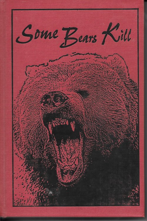 Some Bears Kill True Life Tales of Terror