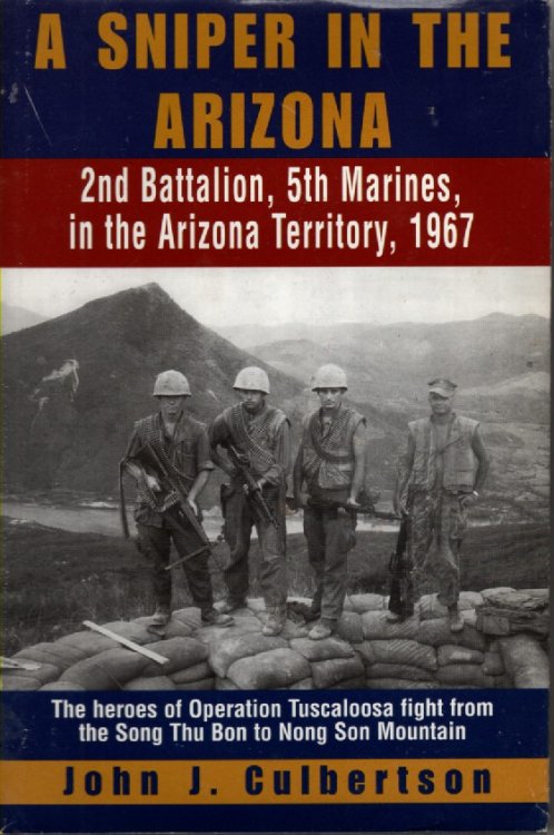 A Sniper In The Arizona 2nd Battalion, 5th Marines, in the Arizona Territory, 1967