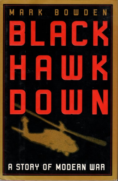 Black Hawk Down A Story of Modern War