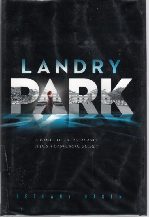 Landry Park A World of Extravagance Hides a Dangerous Secret