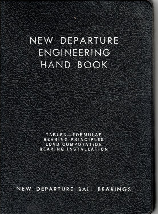 New Departure Handbook. Ball Bearings Vol. II A General Reference Book for the Use of Engineers and Machine Designers