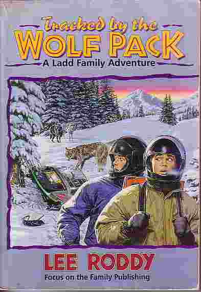 Tracked by the Wolf Pack - Book 15 Ladd Family Adventure