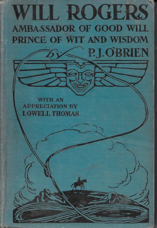 Will Rogers Ambassador Of Goodwill Prince Of Wit & Wisdom
