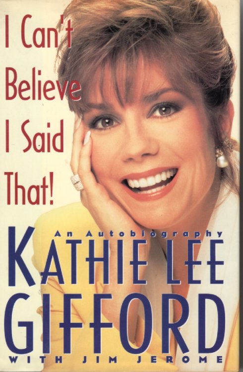 I Can't Believe I Said That! An Autobiography