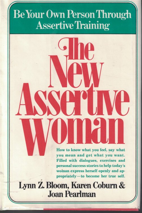 New Assertive Woman Be Your Own Person through Assertive Trainins