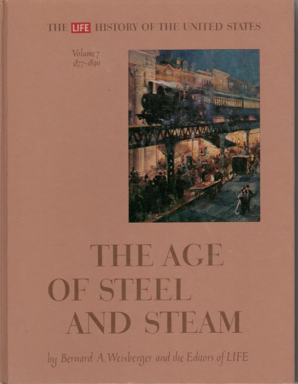 Age Of Steel And Steam Volume 7 1877-1890
