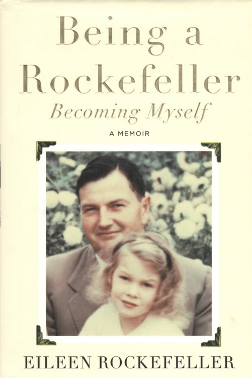 Being A Rockefeller, Becoming Myself A Memoir